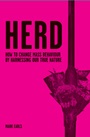 Herd: How to Change Mass Behaviour by Harnessing Our True Nature - ISBN 9780470060360