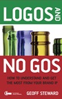 Logos and No Gos: How to Understand and Get the Most from Your Brand IP - ISBN 9780470060377