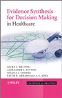 Evidence Synthesis for Decision Making in Healthcare - ISBN 9780470061091