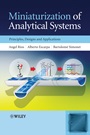 Miniaturization of Analytical Systems: Principles, Designs and Applications - ISBN 9780470061107