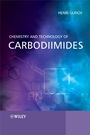 Chemistry and Technology of Carbodiimides - ISBN 9780470065105