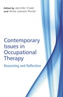 Contemporary Issues in Occupational Therapy: Reasoning and Reflection - ISBN 9780470065112