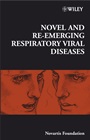 Novel and Re–emerging Respiratory Viral Diseases - ISBN 9780470065389