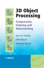 3D Object Processing: Compression, Indexing and Watermarking - ISBN 9780470065426