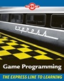 Game Programming: The L Line, The Express Line to Learning - ISBN 9780470068229