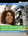 70–431: SQL Server 2005 Implementation and Maintenance - ISBN 9780470069660