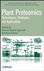 Plant Proteomics: Technologies, Strategies, and Applications - ISBN 9780470069769