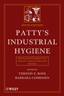 Pattys Industrial Hygiene: Program Management and Specialty Areas of Practice - ISBN 9780470074879