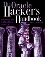 The Oracle Hackers Handbook: Hacking and Defending Oracle - ISBN 9780470080221