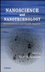 Nanoscience and Nanotechnology: Environmental and Health Impacts - ISBN 9780470081037