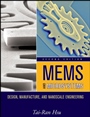 MEMS and Microsystems: Design, Manufacture, and Nanoscale Engineering - ISBN 9780470083017