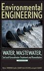 Environmental Engineering: Water, Wastewater, Soil and Groundwater Treatment and Remediation - ISBN 9780470083031