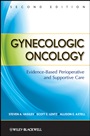 Gynecologic Oncology: Evidence–Based Perioperative and Supportive Care - ISBN 9780470083406