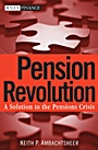 Pension Revolution: A Solution to the Pensions Crisis - ISBN 9780470087237