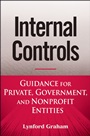 Internal Controls: Guidance for Private, Government, and Nonprofit Entities - ISBN 9780470089484
