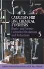 Regio– and Stereo–Controlled Oxidations and Reductions - ISBN 9780470090220