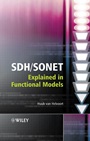 SDH / SONET Explained in Functional Models: Modeling the Optical Transport Network - ISBN 9780470091234