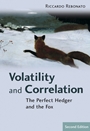Volatility and Correlation: The Perfect Hedger and the Fox - ISBN 9780470091395