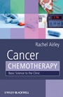Cancer Chemotherapy: Basic Science to the Clinic - ISBN 9780470092545