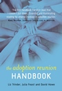 The Adoption Reunion Handbook - ISBN 9780470094228