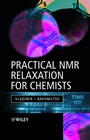 Practical Nuclear Magnetic Resonance Relaxation for Chemists - ISBN 9780470094457
