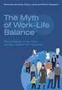 The Myth of Work–Life Balance: The Challenge of Our Time for Men, Women and Societies - ISBN 9780470094617