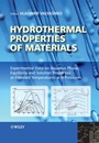 Hydrothermal Properties of Materials: Experimental Data on Aqueous Phase Equilibria and Solution Properties at Elevated Temperatures and Pressures - ISBN 9780470094655