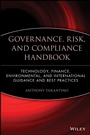 Governance, Risk, and Compliance Handbook: Technology, Finance, Environmental, and International Guidance and Best Practices - ISBN 9780470095898