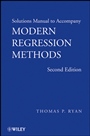 Solutions Manual to accompany Modern Regression Methods, 2e - ISBN 9780470096062