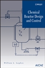 Chemical Reactor Design and Control - ISBN 9780470097700
