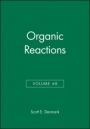 Organic Reactions, Volume 68 - ISBN 9780470098981