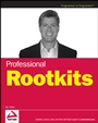 Professional Rootkits - ISBN 9780470101544