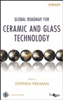 Global Roadmap for Ceramic and Glass Technology - ISBN 9780470104910