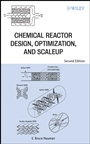 Chemical Reactor Design, Optimization, and Scaleup - ISBN 9780470105252