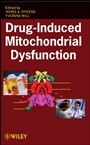 Drug–Induced Mitochondrial Dysfunction - ISBN 9780470111314