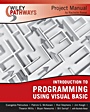 Wiley Pathways Introduction to Programming using Visual Basics Project Manual - ISBN 9780470114124