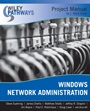 Wiley Pathways Windows Network Administration Project Manual - ISBN 9780470114131
