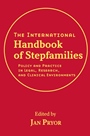 The International Handbook of Stepfamilies: Policy and Practice in Legal, Research, and Clinical Environments - ISBN 9780470114582