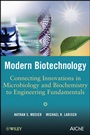 Modern Biotechnology: Connecting Innovations in Microbiology and Biochemistry to Engineering Fundamentals - ISBN 9780470114858