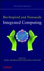 Bio–Inspired and Nanoscale Integrated Computing - ISBN 9780470116593