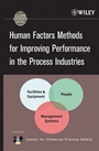 Human Factors Methods for Improving Performance in the Process Industries - ISBN 9780470117545