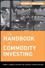 The Handbook of Commodity Investing - ISBN 9780470117644