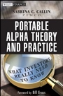 Portable Alpha Theory and Practice: What Investors Really Need to Know - ISBN 9780470118085
