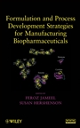 Formulation and Process Development Strategies for Manufacturing Biopharmaceuticals - ISBN 9780470118122