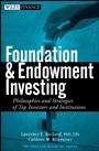 Foundation and Endowment Investing: Philosophies and Strategies of Top Investors and Institutions - ISBN 9780470122334