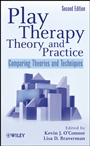 Play Therapy Theory and Practice: Comparing Theories and Techniques - ISBN 9780470122365