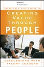 Creating Value Through People: Discussions with Talent Leaders - ISBN 9780470124154