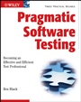 Pragmatic Software Testing: Becoming an Effective and Efficient Test Professional - ISBN 9780470127902