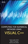 Computing for Numerical Methods Using Visual C++ - ISBN 9780470127957