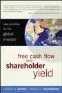 Free Cash Flow and Shareholder Yield: New Priorities for the Global Investor - ISBN 9780470128336